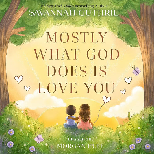 Mostly What God Does is Love You cover image