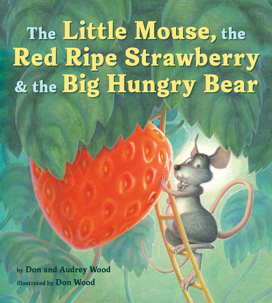 The Little Mouse, the Red Ripe Strawberry, and the Big Hungry Bear Board Book cover image