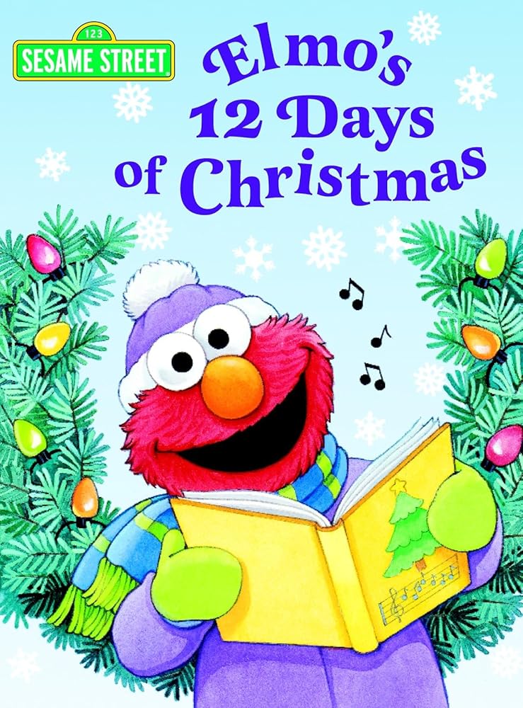 Elmo's 12 Days of Christmas (Sesame Street) (Big Bird's Favorites Board Books) cover image