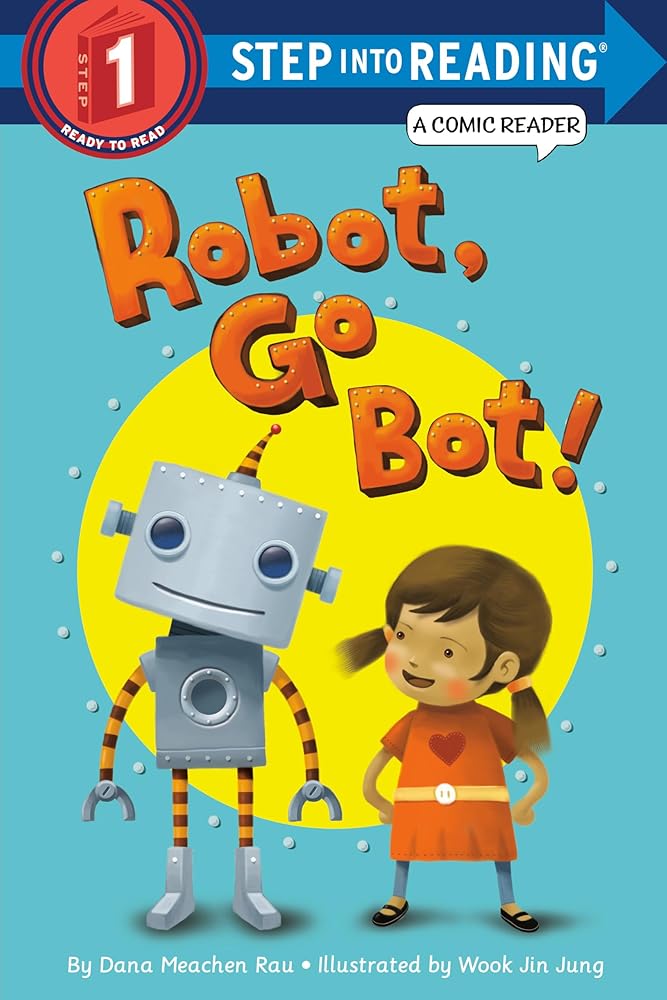 Robot, Go Bot! (Step into Reading Comic Reader) cover image