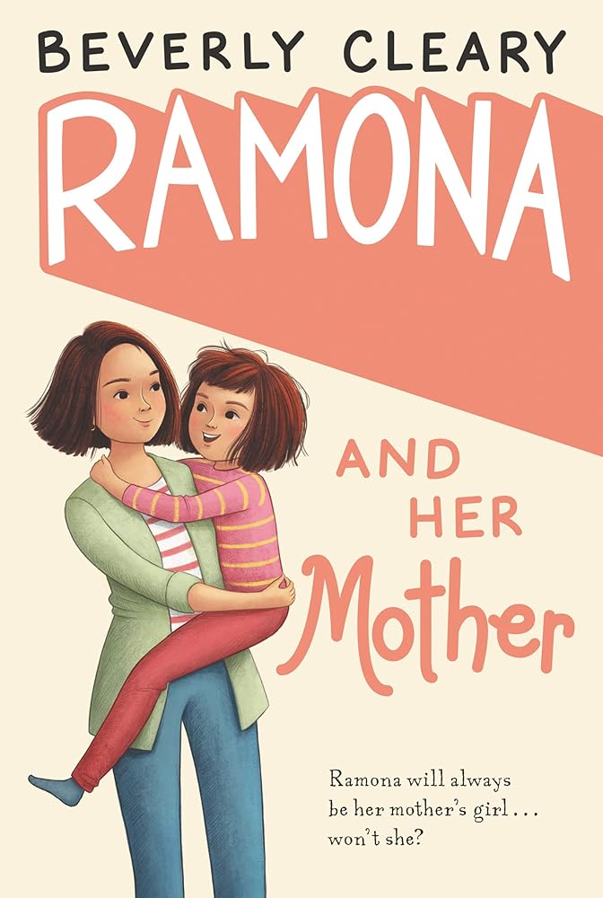 Ramona and Her Mother: A National Book Award Winner (Ramona, 5) cover image