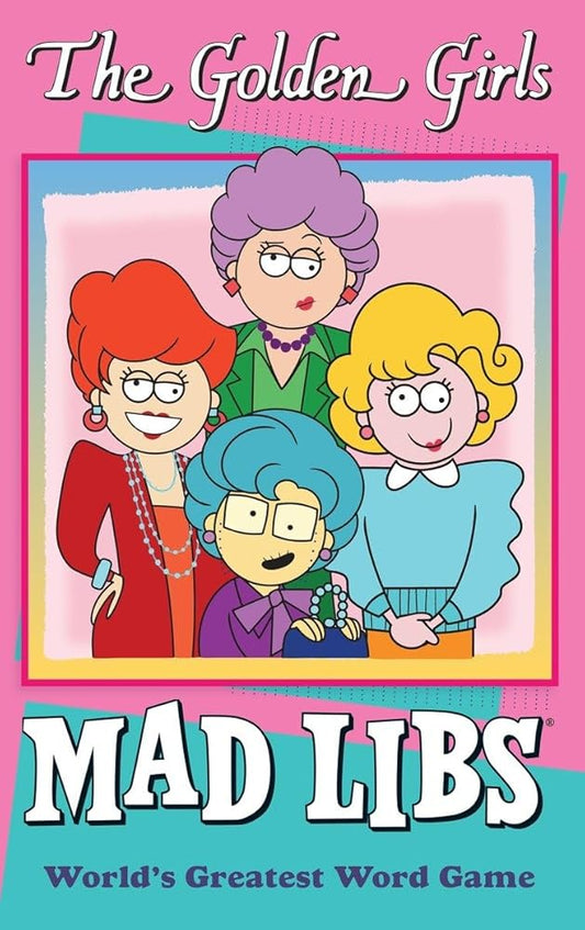 The Golden Girls Mad Libs: World's Greatest Word Game cover image