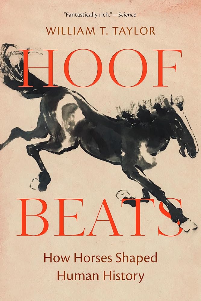 Hoof Beats: How Horses Shaped Human History cover image