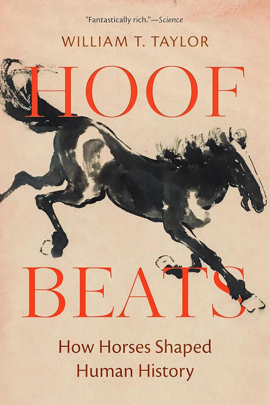 Hoof Beats: How Horses Shaped Human History cover image