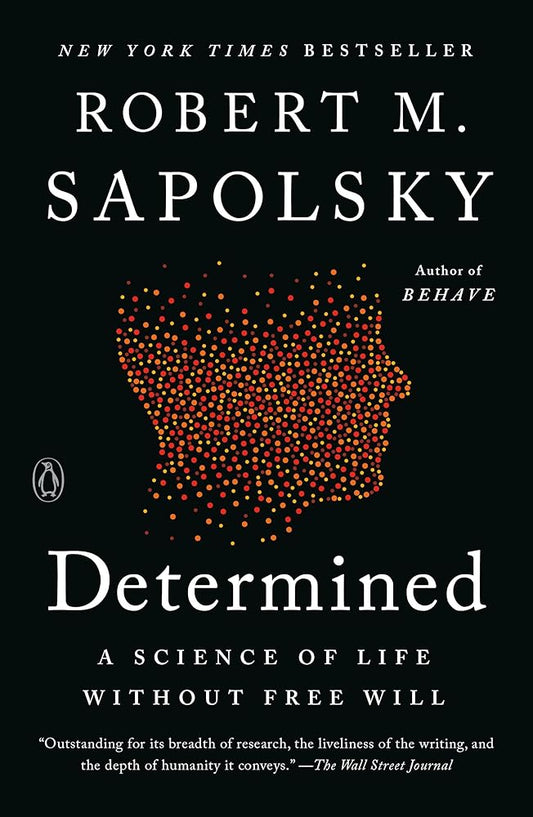 Determined: A Science of Life without Free Will cover image