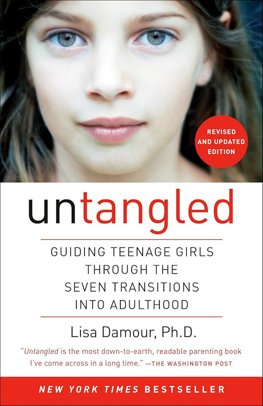 Untangled: Guiding Teenage Girls Through the Seven Transitions into Adulthood cover image
