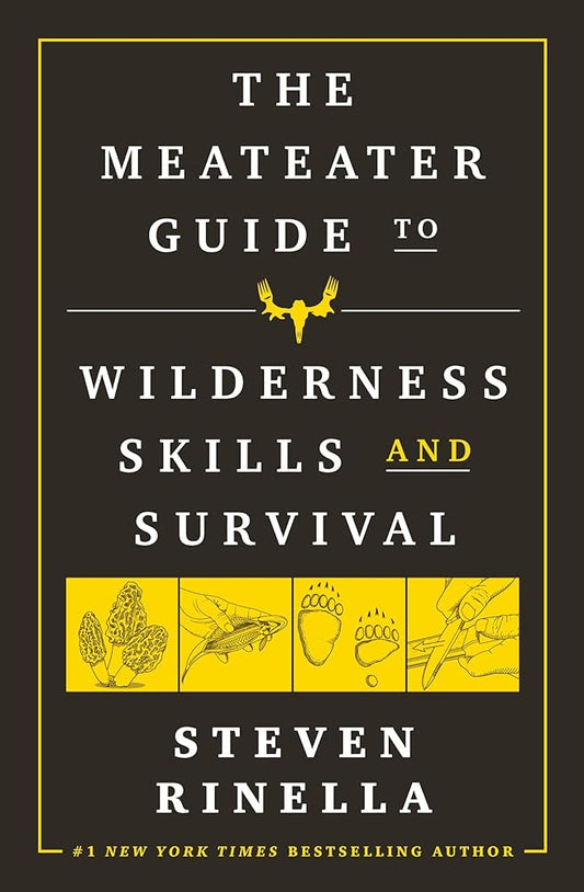 The MeatEater Guide to Wilderness Skills and Survival cover image