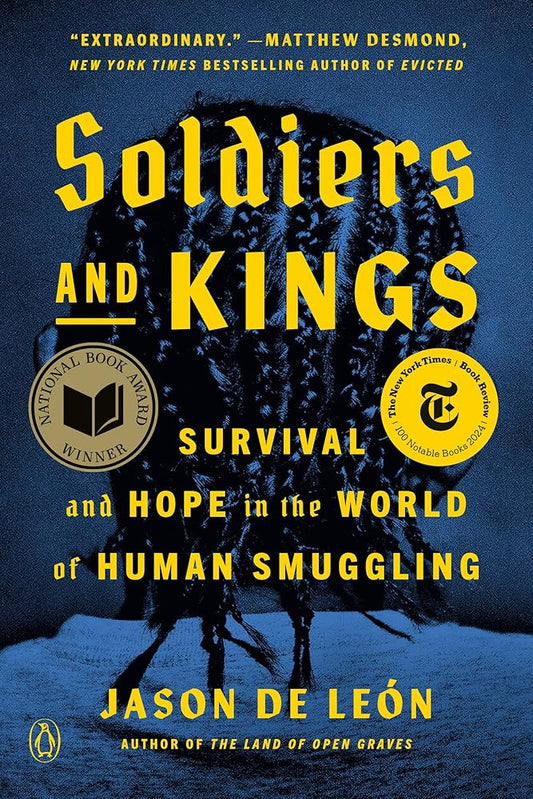 Soldiers and Kings: Survival and Hope in the World of Human Smuggling cover image