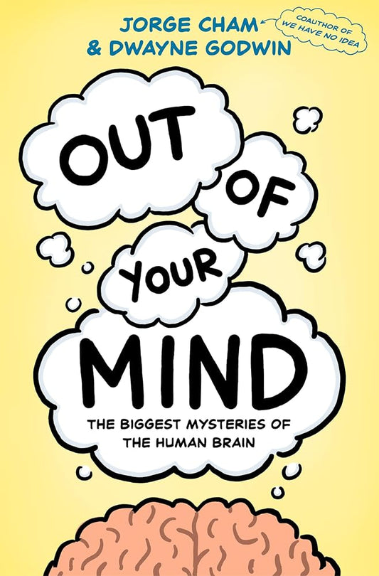 Out of Your Mind: The Biggest Mysteries of the Human Brain cover image