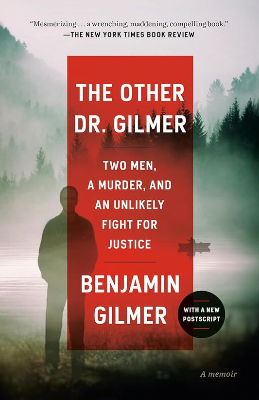 The Other Dr. Gilmer: Two Men, a Murder, and an Unlikely Fight for Justice cover image
