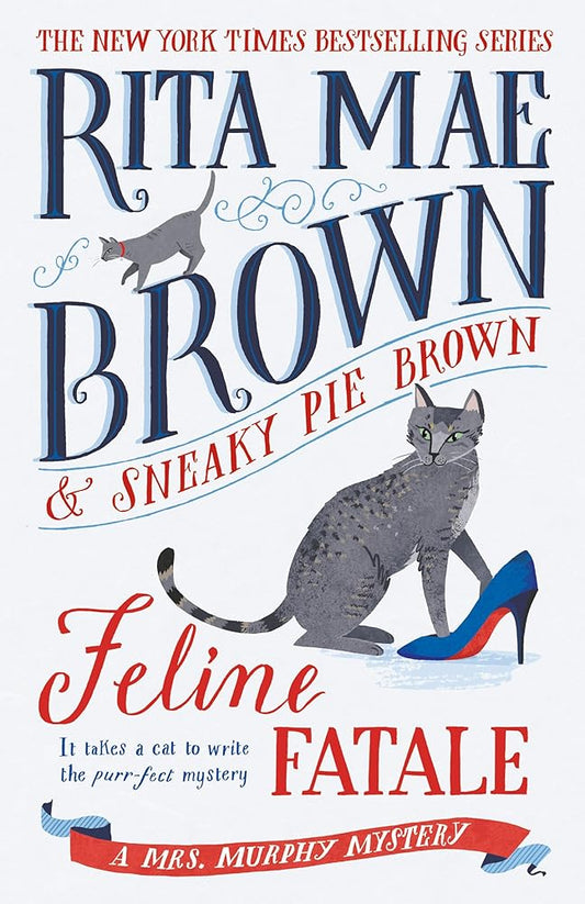 Feline Fatale: A Mrs. Murphy Mystery cover image