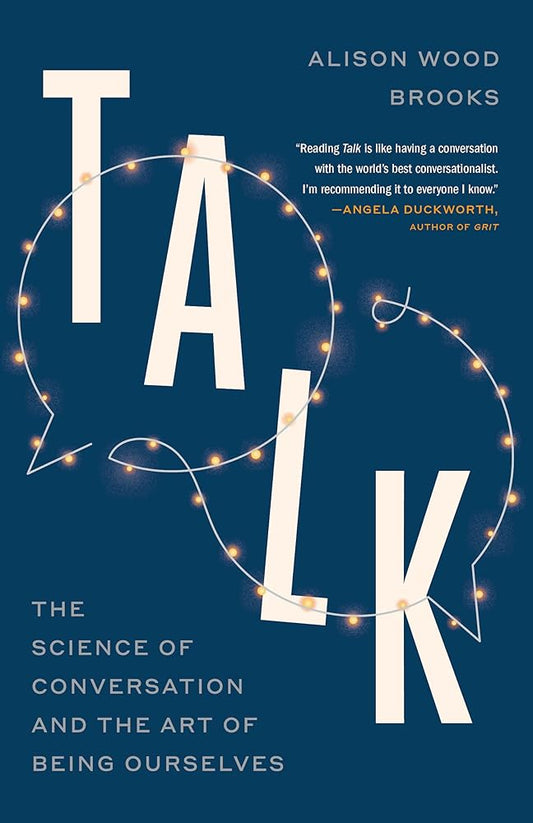 Talk: The Science of Conversation and the Art of Being Ourselves cover image