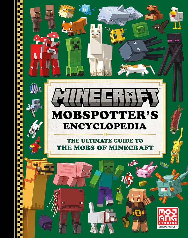 Minecraft: Mobspotter's Encyclopedia: The Ultimate Guide to the Mobs of Minecraft cover image