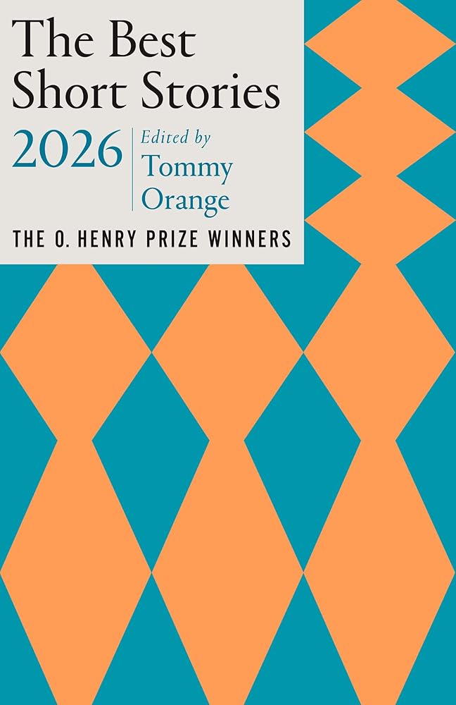 The Best Short Stories 2026: The O. Henry Prize Winners cover image