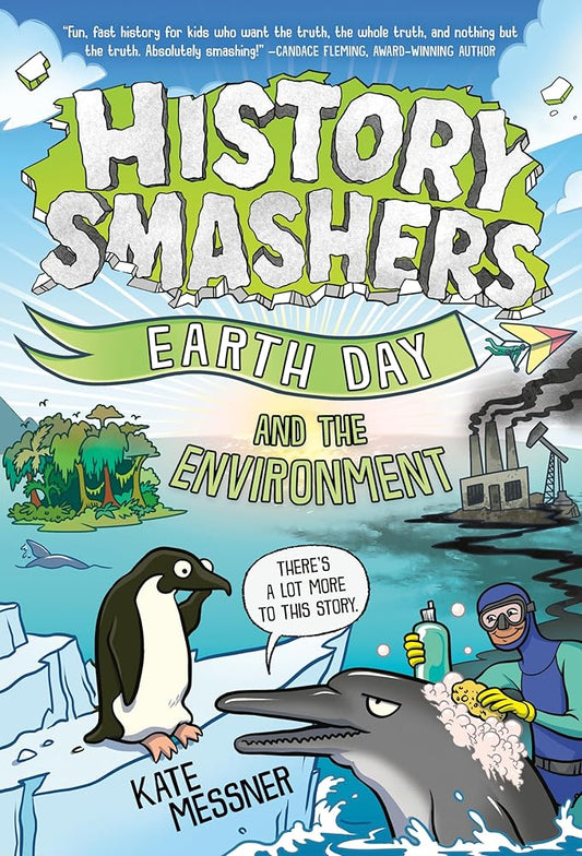 History Smashers: Earth Day and the Environment cover image