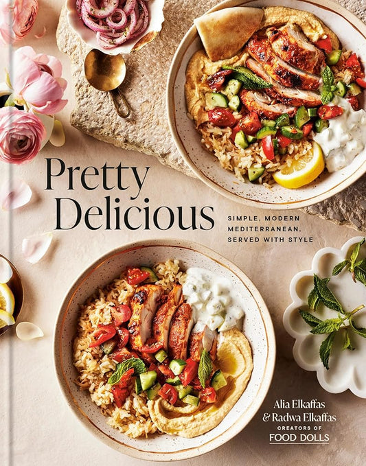 Pretty Delicious: Simple, Modern Mediterranean, Served with Style: A Cookbook cover image