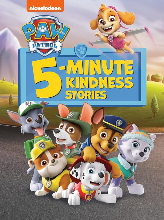 PAW Patrol 5-Minute Kindness Stories (PAW Patrol) (Nickelodeon: Paw Patrol) cover image