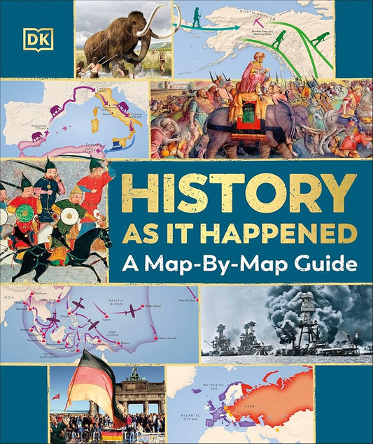 History as it Happened: A Map-by-Map Guide cover image