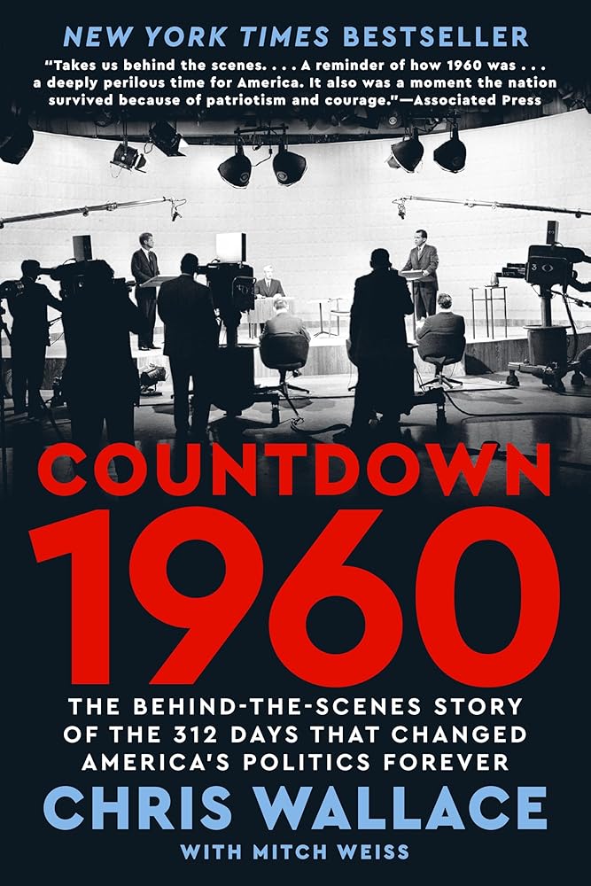 Countdown 1960: The Behind-the-Scenes Story of the 312 Days that Changed America's Politics Forever cover image