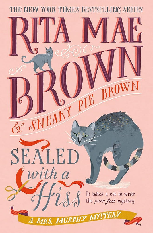 Sealed with a Hiss: A Mrs. Murphy Mystery cover image