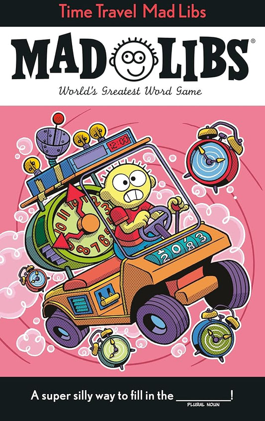 Time Travel Mad Libs: World's Greatest Word Game cover image