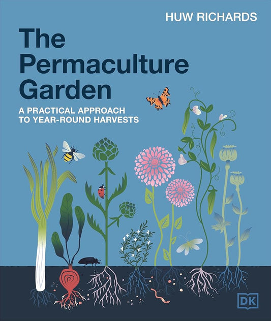 The Permaculture Garden: A Practical Approach to Year-Round Harvests cover image