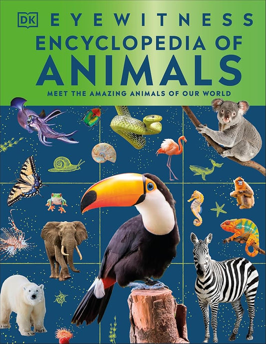 Eyewitness Encyclopedia of Animals (DK Eyewitness) cover image