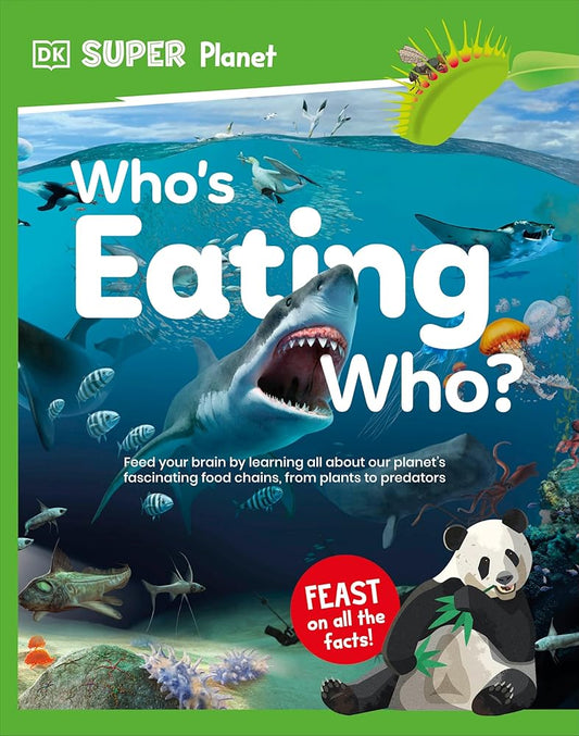 DK Super Planet Who’s Eating Who? cover image