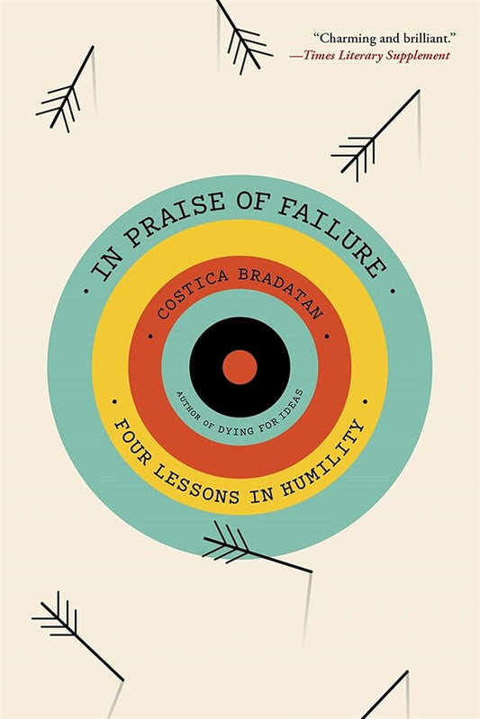 In Praise of Failure: Four Lessons in Humility cover image