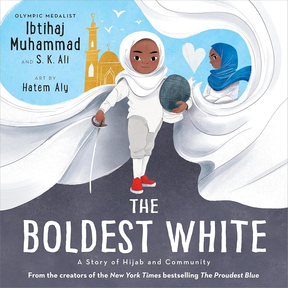The Boldest White: A Story of Hijab and Community (The Proudest Blue, 3) cover image
