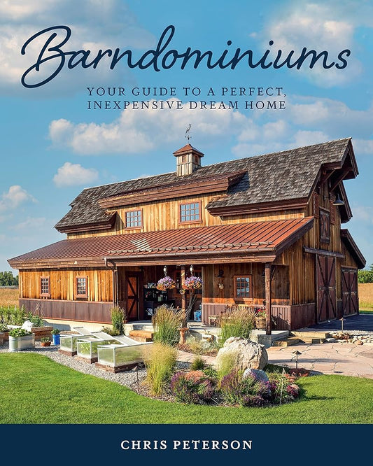 Barndominiums: Your Guide to a Perfect, Inexpensive Dream Home cover image