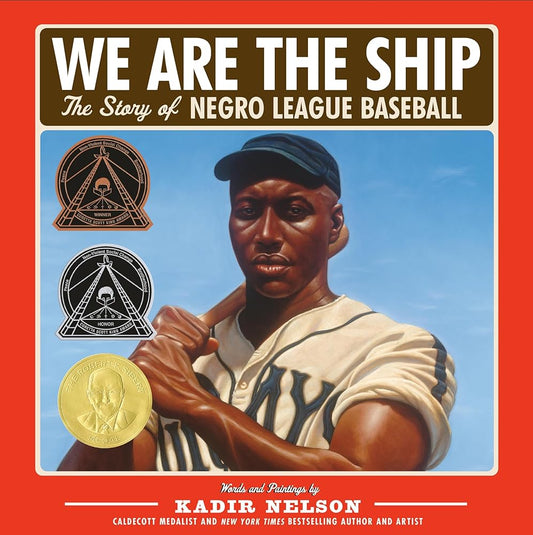 We Are the Ship: The Story of Negro League Baseball cover image