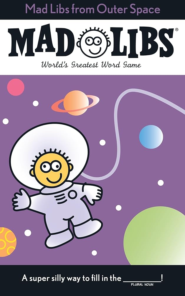 Mad Libs from Outer Space: World's Greatest Word Game cover image