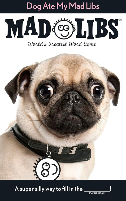 Dog Ate My Mad Libs: World's Greatest Word Game cover image