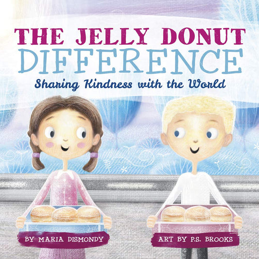 The Jelly Donut Difference: Sharing Kindness with the World cover image