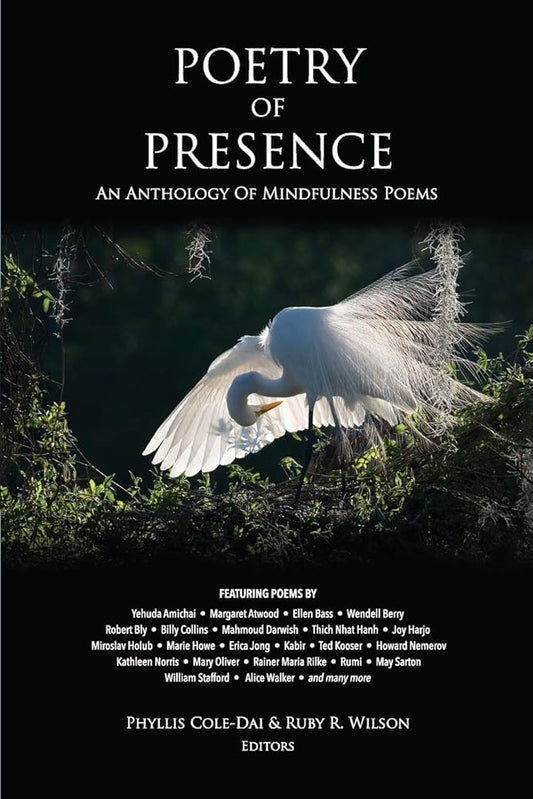 Poetry of Presence: An Anthology of Mindfulness Poems cover image
