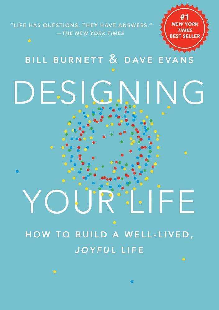 Designing Your Life: How to Build a Well-Lived, Joyful Life cover image