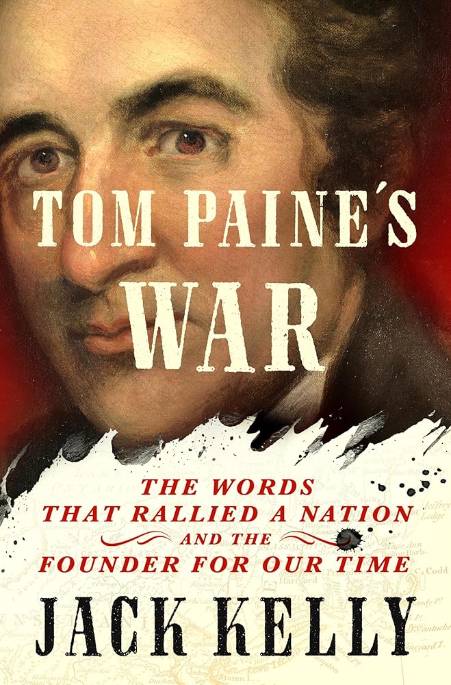 Tom Paine's War: The Words That Rallied a Nation and the Founder for Our Time cover image