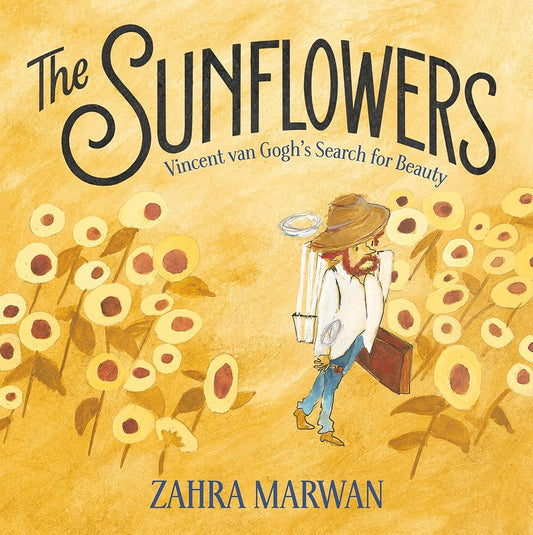 The Sunflowers: Vincent van Gogh's Search for Beauty cover image