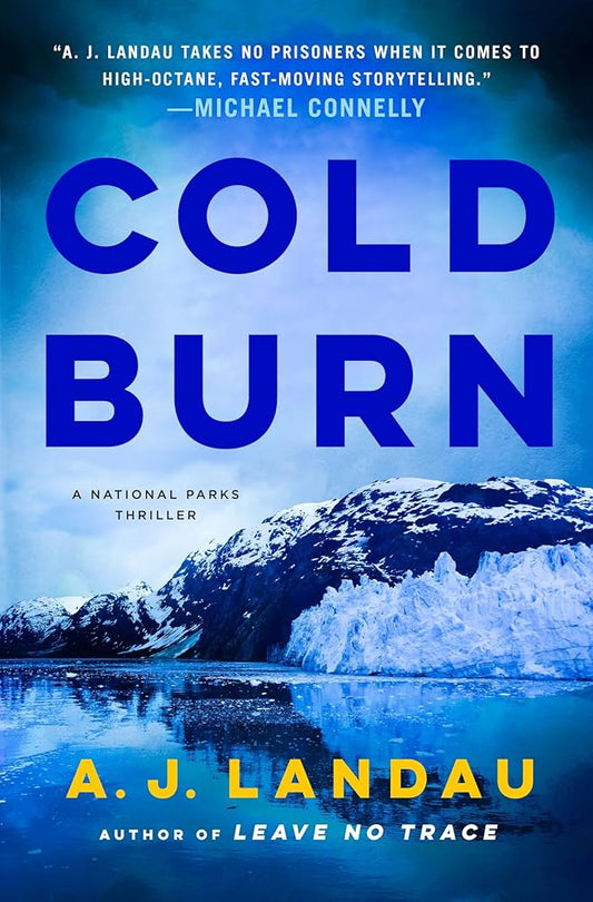 Cold Burn: A National Parks Thriller (A National Parks Thriller, 2) cover image