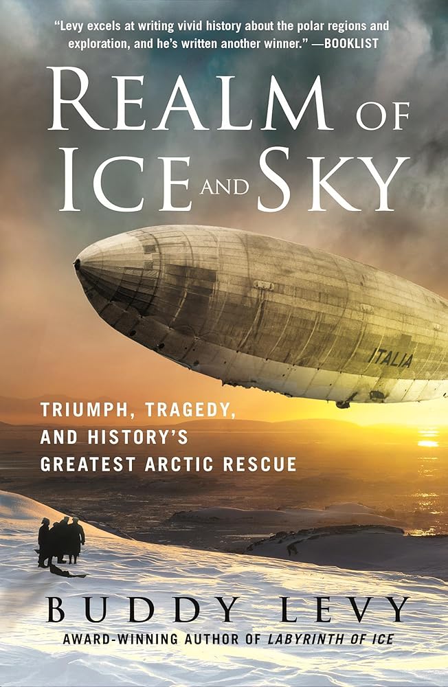 Realm of Ice and Sky: Triumph, Tragedy, and History's Greatest Arctic Rescue cover image