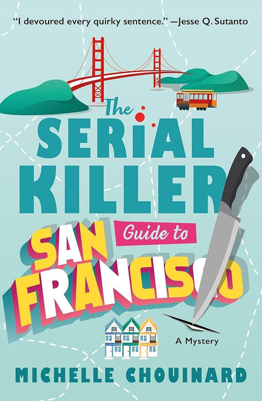 The Serial Killer Guide to San Francisco: A Mystery cover image