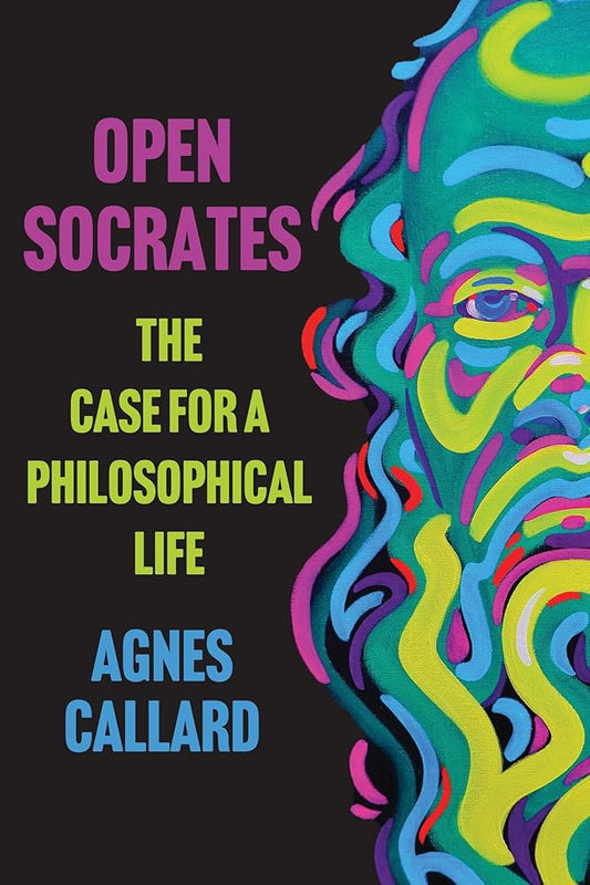 Open Socrates: The Case for a Philosophical Life cover image