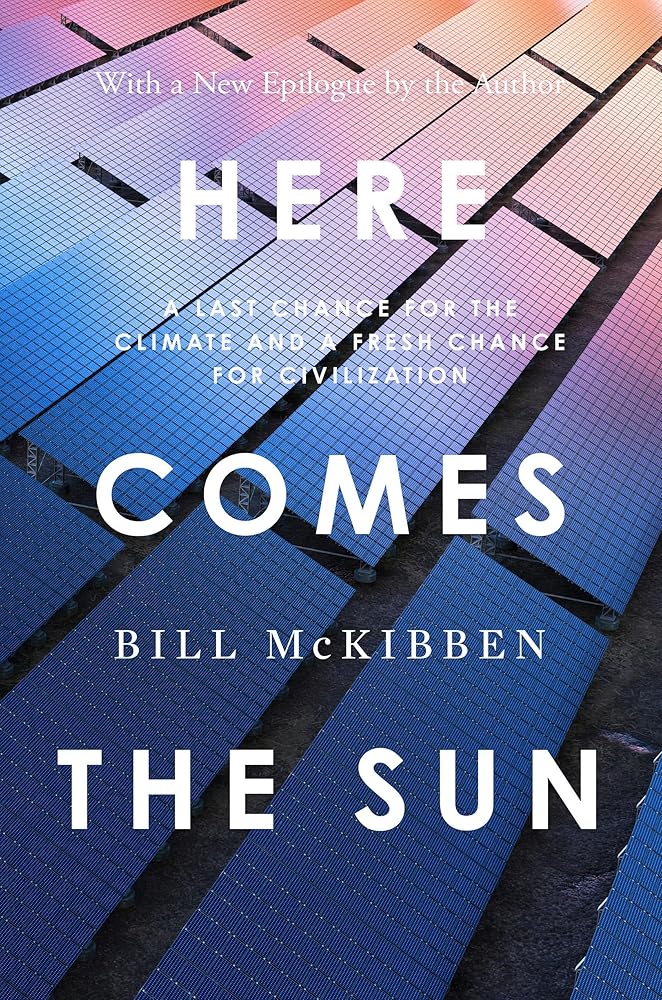 Here Comes the Sun: A Last Chance for the Climate and a Fresh Chance for Civilization cover image