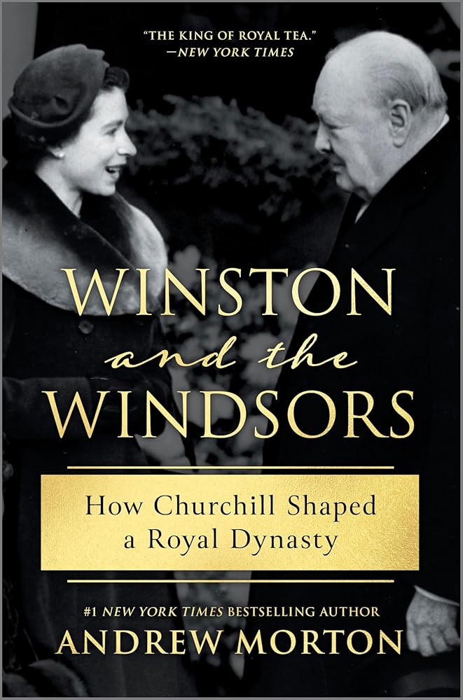 Winston and the Windsors: A Riveting Historical Biography of Winston Churchill and His Complex Relationship With the British Royal House of Windsor cover image