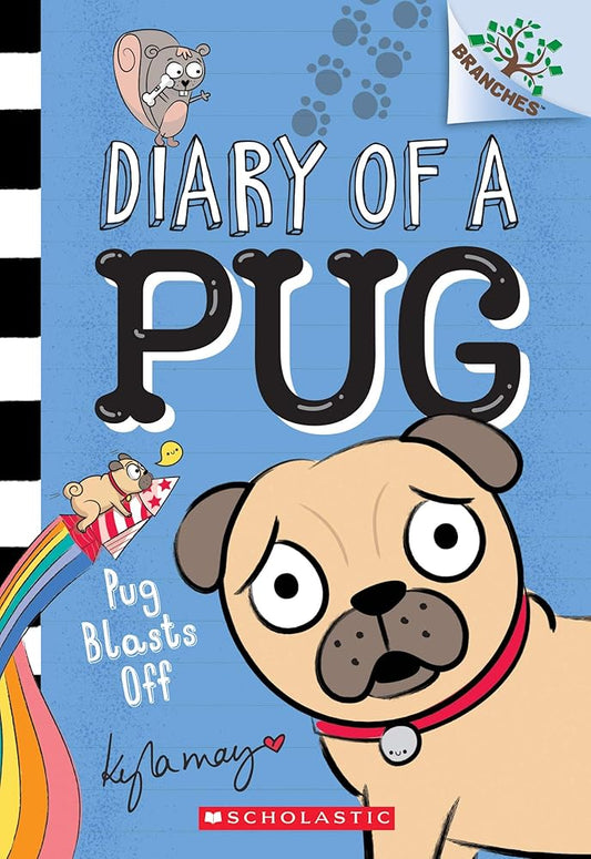 Pug Blasts Off: A Branches Book (Diary of a Pug #1) cover image