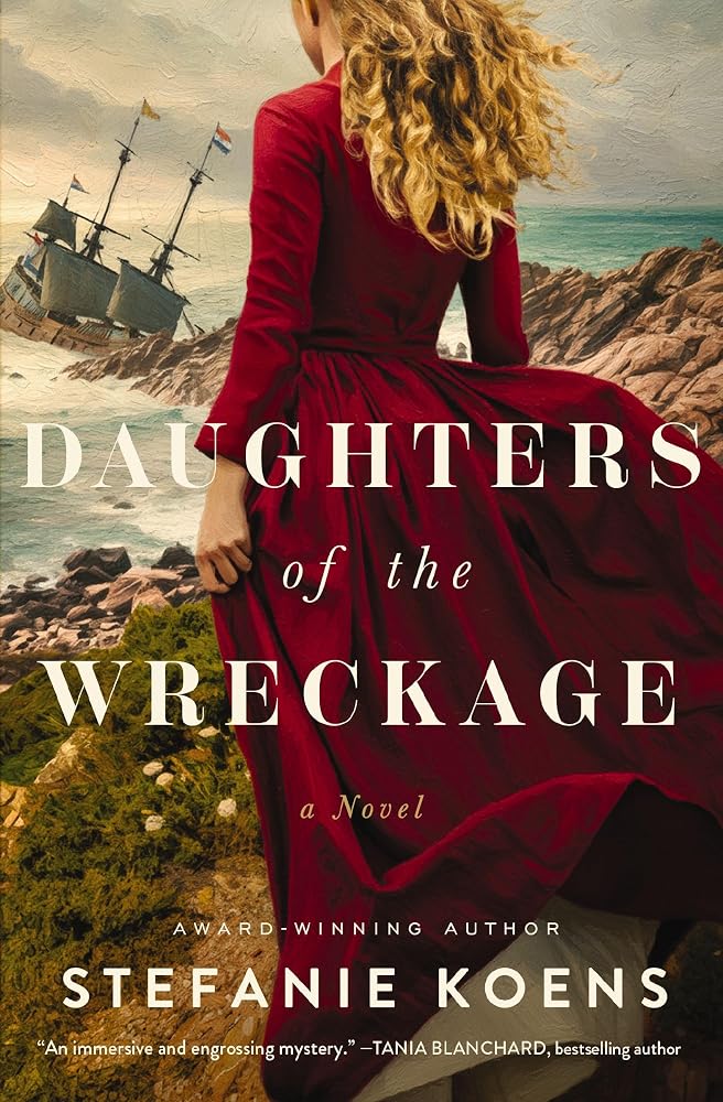 Daughters of the Wreckage: A gripping dual-timeline historical novel inspired by the true story of the Batavia shipwreck and the women who survived it cover image
