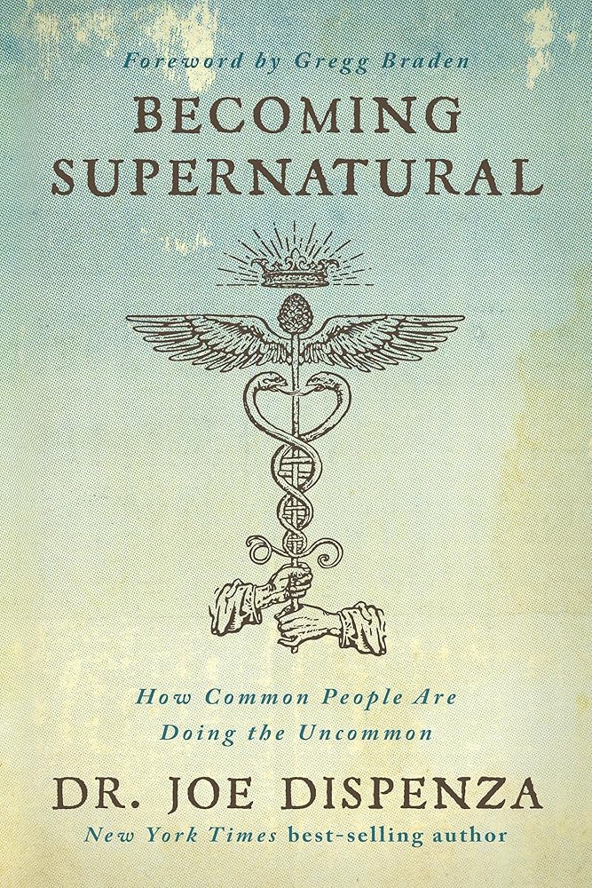 Becoming Supernatural: How Common People Are Doing the Uncommon cover image