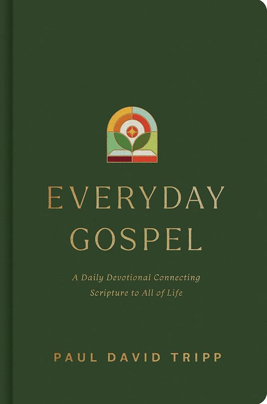 Everyday Gospel: A Daily Devotional Connecting Scripture to All of Life cover image