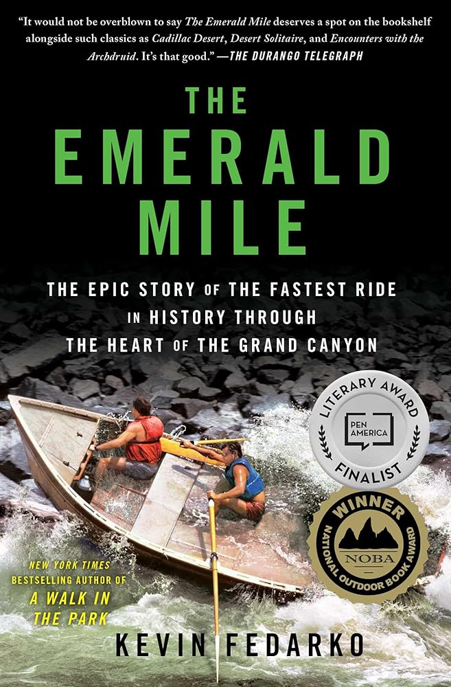 The Emerald Mile: The Epic Story of the Fastest Ride in History Through the Heart of the Grand Canyon cover image